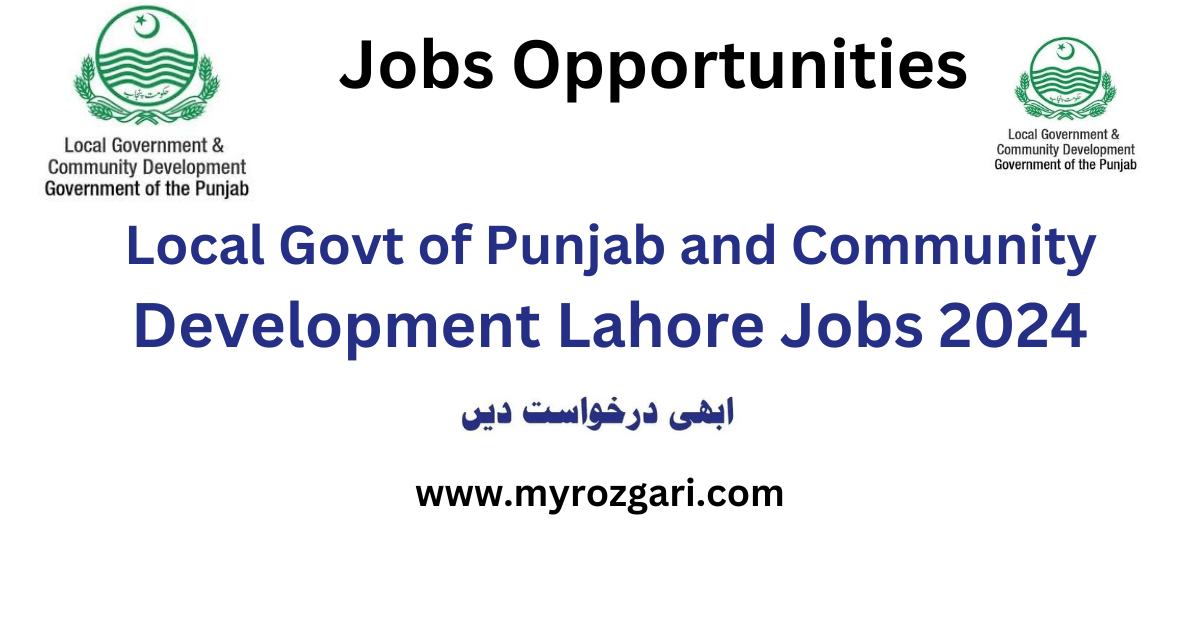 Local Government and Community Development Lahore Jobs 2024, Latest